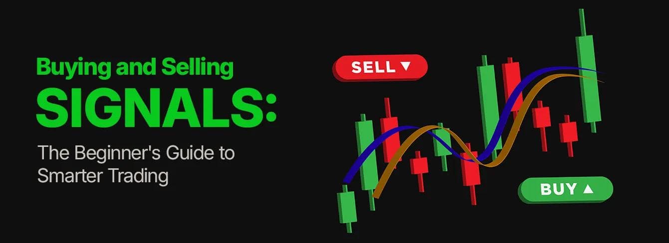 Buying and Selling Signals: The Beginner's Guide to Smarter Trading